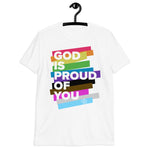God Is Proud Of You t-shirt